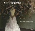 Low-Fly Quintet - Winter Love Song (Vinyl) (US Import)