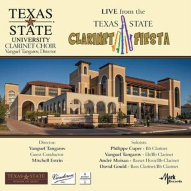 Texas State University Clarinet Choir; Philippe Cuper; Vanguel Tangarov; Andre Moisan; David Gould - Texas State Clarinet Fiesta (Live) (CD)