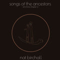Nat Birchall - Song Of The Ancestors Afro Trane Chapter 2 (Vinyl) (US Import)