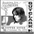 Guy Clark - Looking For The Words: Live At The U Of H Coffee House 10/30/70 (CD) (US Import)