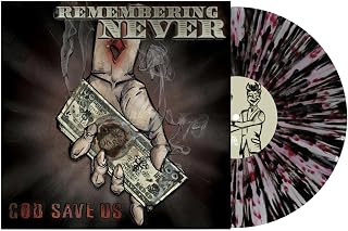 Remembering Never - God Save Us (Limited/Clear W/ White, Red, Black Splatter Vinyl) (Vinyl) (US Import)