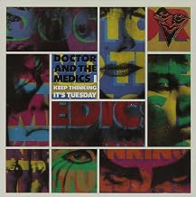 Doctor & The Medics - I Keep Thinking It's Tuesday (CD) (US Import)
