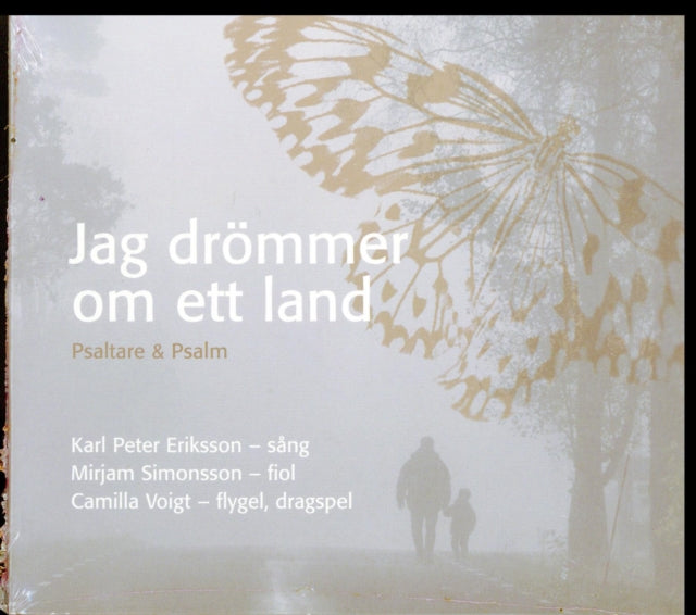Camilla Voigt; Mirjam Simonsson; Karl Peter Eriksson - Jag Drommer Om Ett Land - Psaltare & Psalm (CD)