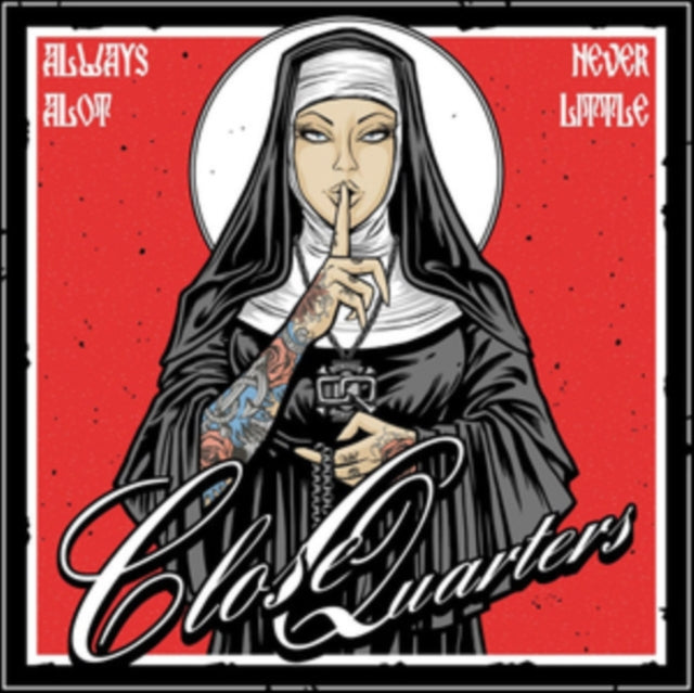 Close Quarters - Always A Lot, Never Little (Vinyl) (US Import)