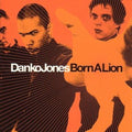 Danko Jones - Born A Lion (Vinyl) (US Import)