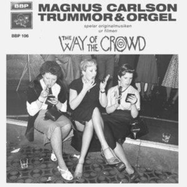 Carlson,Magnus & Trummor & Orgel - Way Of The Crowd (Vinyl) (US Import)
