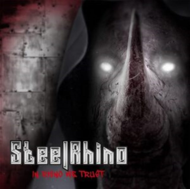 Steel Rhino - In Rhino We Trust (CD)
