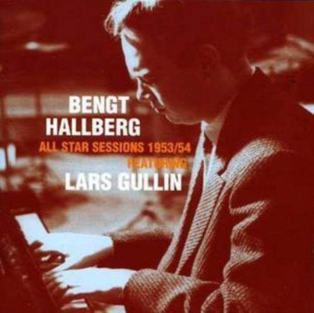 Bengt Hallberg / Lars Gullin - All Star Sessions 1953/54 (CD)