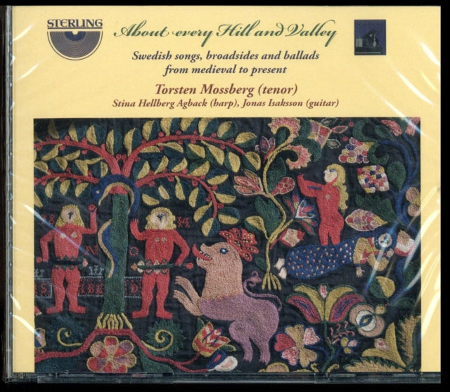 Torsten Mossberg; Stina Hellberg; Jonas Isaksson - About Every Hill & Valley - Swedish Songs, Broadsides & Ballads From Medieval To Present (CD)