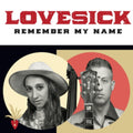 Lovesick - Remember My Name (Vinyl) (US Import)