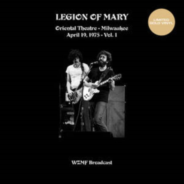 Legion Of Mary - Oriental Theatre Milwaukee Vol. 1(19 April 75 WZFM FM) (Gold Vinyl) (Vinyl) (US Import)