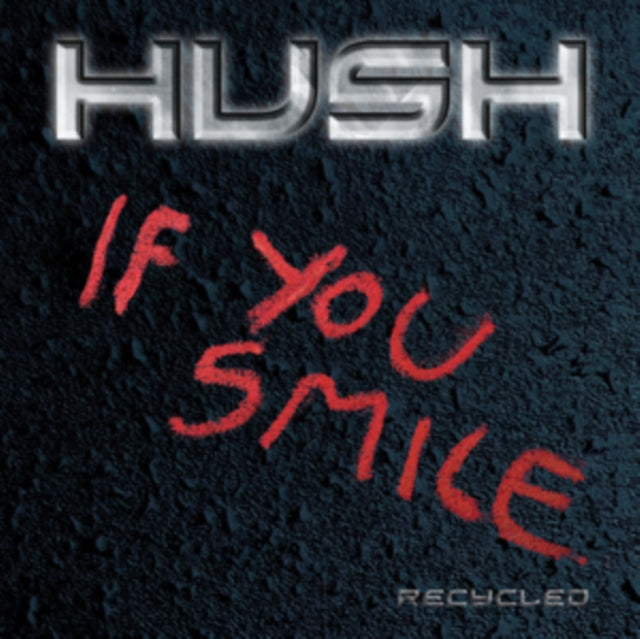 Hush - If You Smile (Recycled) (CD)