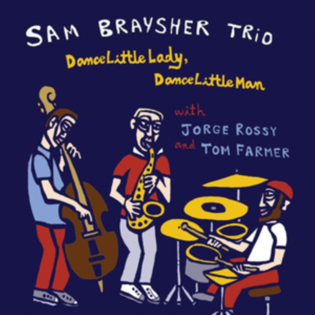 Sam Braysher - Dance Little Lady, Dance Little Man (CD)