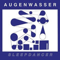 Augenwasser - Sleepdancer (Vinyl) (US Import)