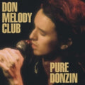 Don Melody Club - Pure Donzin (CD)