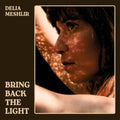 Delia Meshlir - Bring Back The Light (CD)