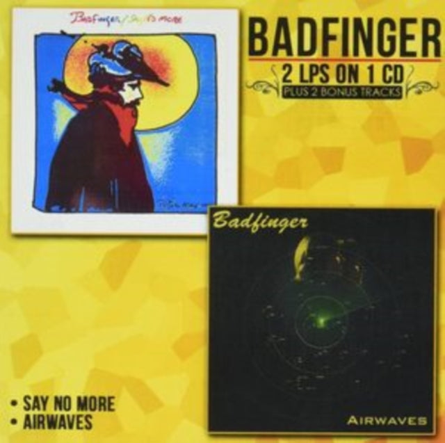 Badfinger - Say No More / Airwaves (CD)