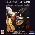 Ensemble San Felice - Carissimi: Jephte; Iudicium Extremum (CD)