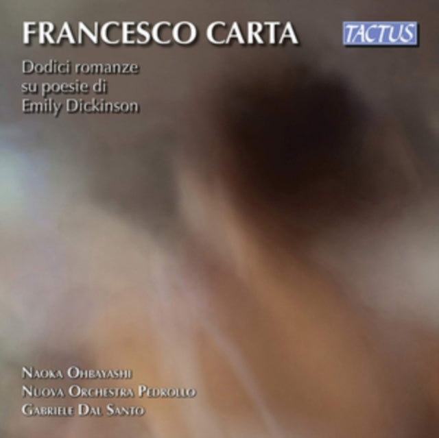 Nuova Orchestra Pedrollo; Naoka Ohbayashi - Carta: Dodici Romanze Su Poesie Di Emily Dickinson (CD)