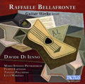 Davide Di Ienno; Mario Stefano Pietrodarchi; Filippo Lattanzi; Tiziano Palladino; Luca Marziali - Bellafronte: Guitar Works (CD)