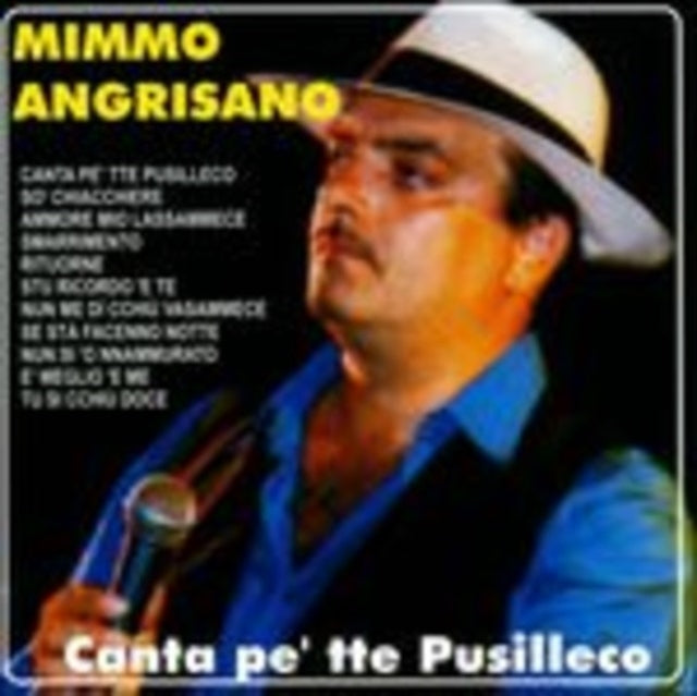 Angrisano Mimmo - Canta Pe'Tte Pusilleco (CD)