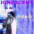 Ignescent - Fight In Me (CD)