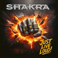 Shakra - Just Live Loud! (CD) (US Import)
