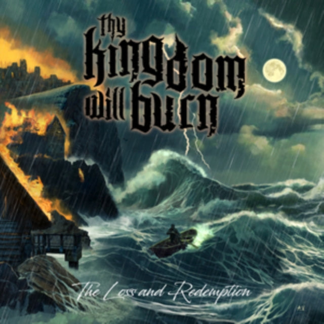 Thy Kingdom Will Burn - Loss & Redemption (CD)