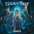 Trick Or Treat - Ghosted (CD)