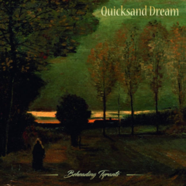 Quicksand Dream - Beheading Tyrants (Vinyl) (US Import)