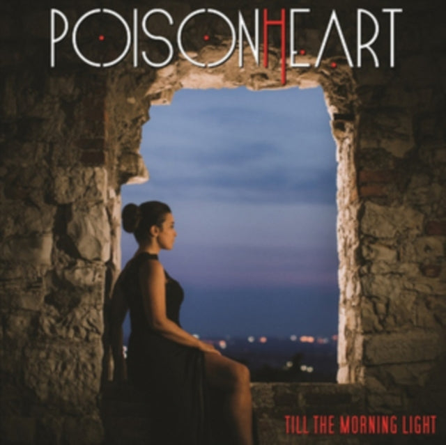 Poisonheart - Till The Morning Light (CD)