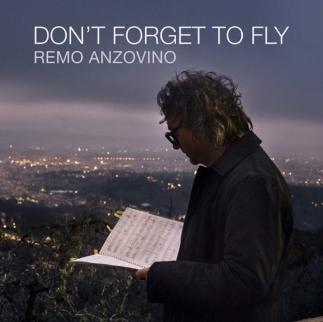 Remo Anzovino - Don’t Forget To Fly (CD)
