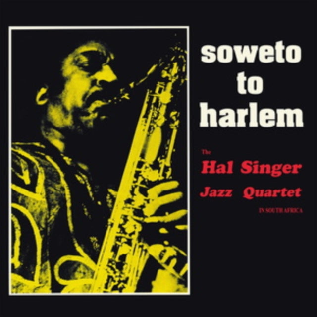 Hal Singer Jazz Quartet - Soweto To Harlem (Vinyl) (US Import)
