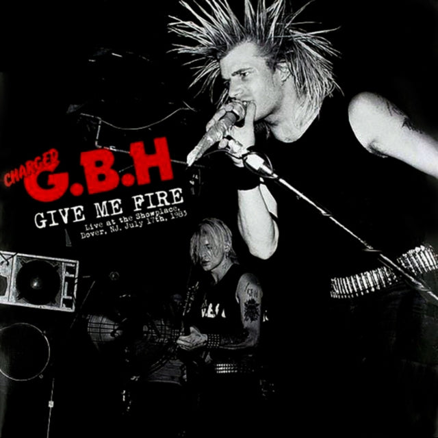 G.B.H. - Give Me Fire: Live In Dover NJ 1983 (Vinyl) (US Import)