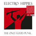 Electro Hippies - Only Good Punk... ...Is A Dead One (Vinyl) (US Import)