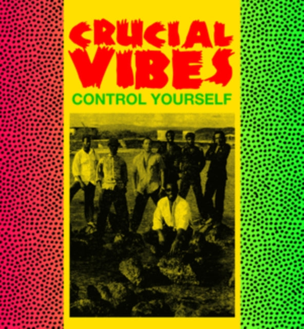 Crucial Vibes - Control Yourself (Vinyl) (US Import)