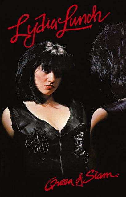 Lydia Lunch - Queen Of Siam (Cassette)