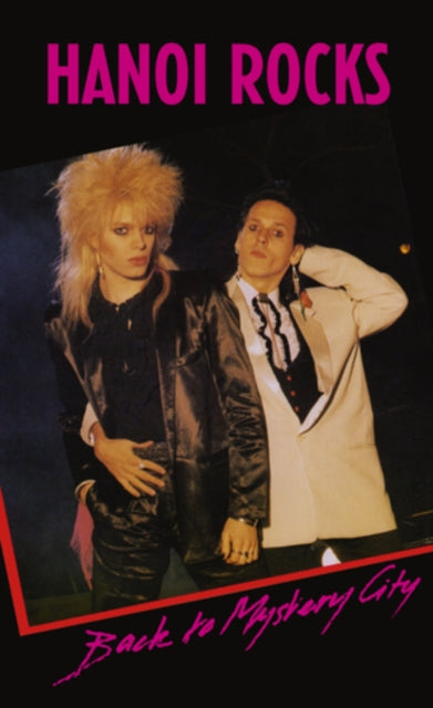 Hanoi Rocks - Back To Mystery City (Cassette)