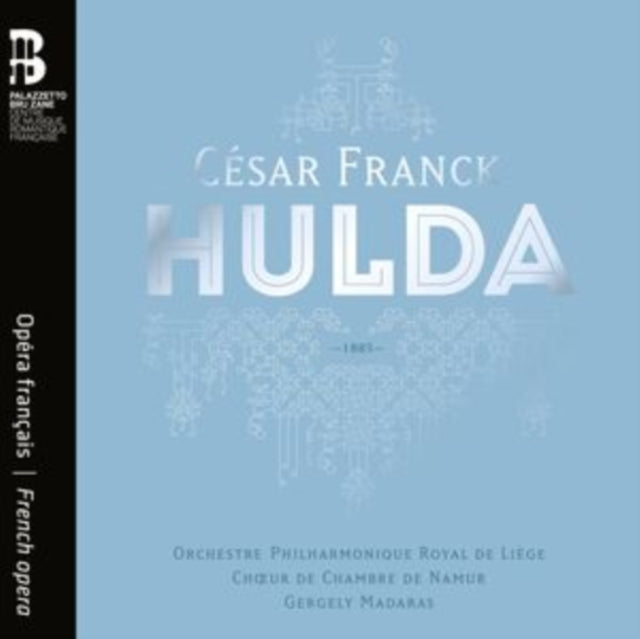 Orchestre Philharmonique Royal De Liege; Choeur De Chambre De Namur - Franck: Hulda (CD)