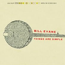 Bill Evans - Things Are Simple (CD) (US Import)