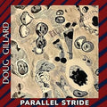 Doug Gillard - Parallel Stride (Vinyl) (US Import)