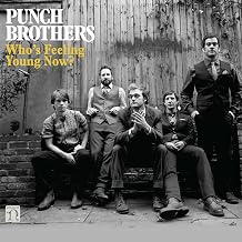 Punch Brothers - Who's Feeling Young Now (Vinyl) (US Import)