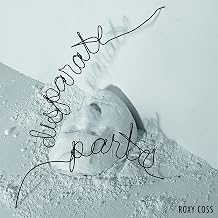 Roxy Coss - Disparate Parts (CD) (US Import)