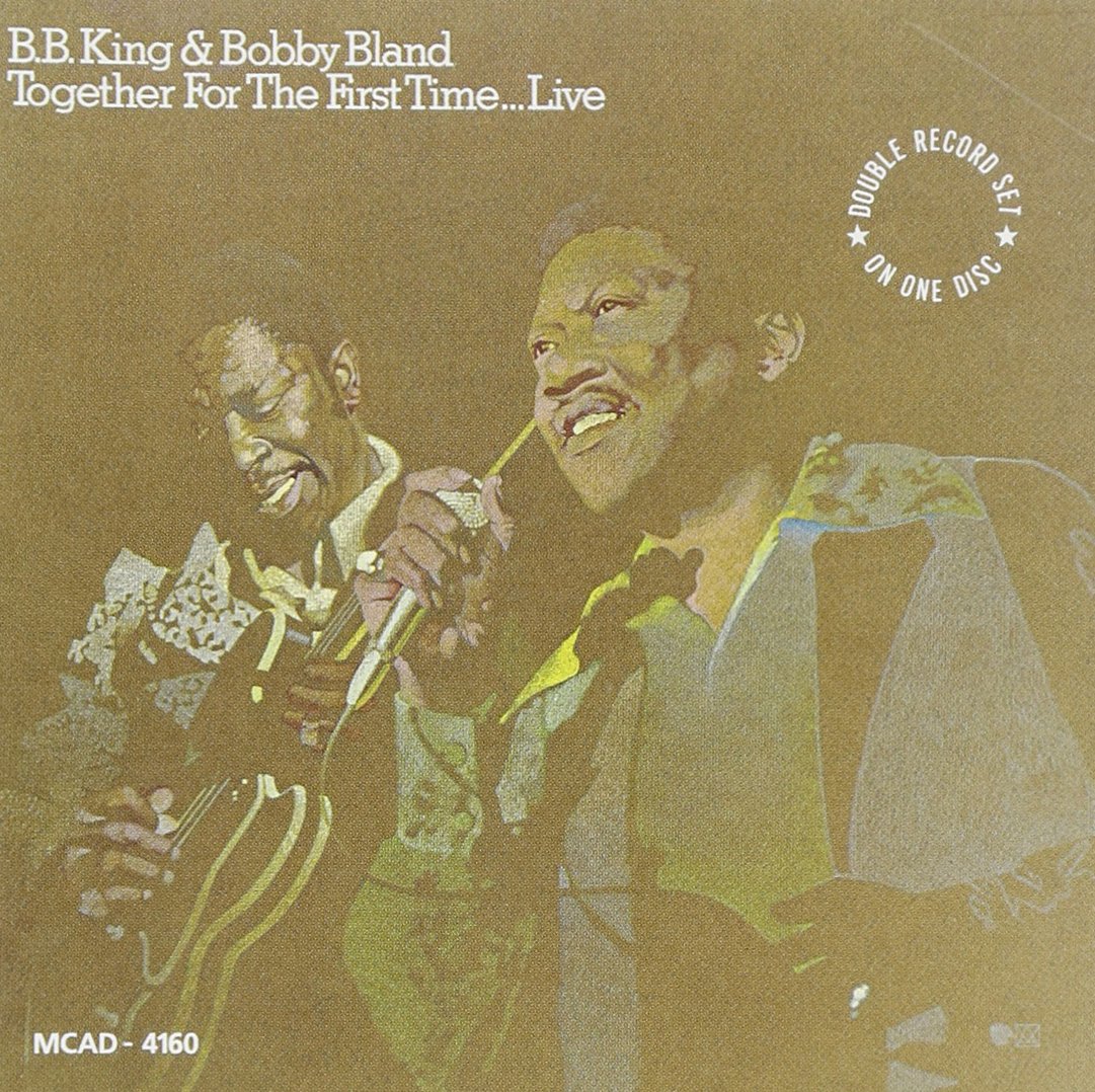 B.B. King & Bobby Bland - Together For First Time: Live (CD) (US Import)