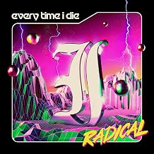 Every Time I Die - Radical (CD) (US Import)