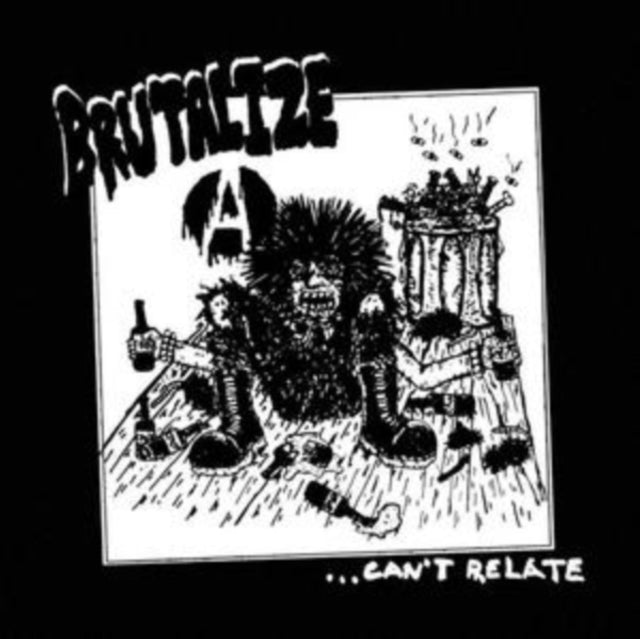 Brutalize - Can't Relate (Vinyl) (US Import)