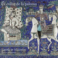 Capella De Ministrers - Magraner: El Collar De La Paloma (CD)
