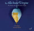 I Turchini, Antonio Florio - Alla Beata Vergine (CD)