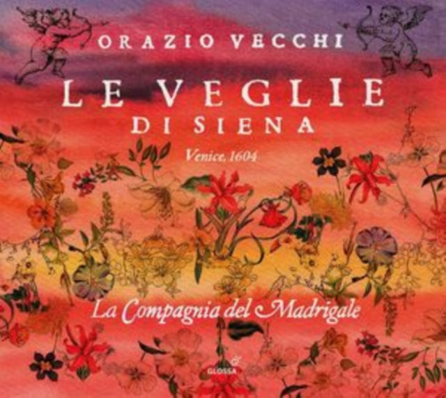 La Compagnia Del Madrigale - Orazio Vecchi: Le Veglie Di Siena (1604) (2CD) (CD)