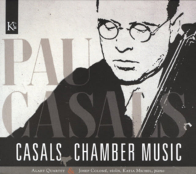 Pablo Casals - Chamber Music (CD)